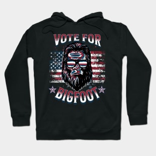 Vote For Bigfoot Hoodie